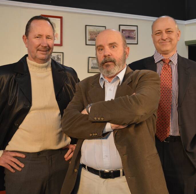 Break a leg: Gary Donovan, Ron Tait and David Windsor are gearing up to give it their all in the Repertory Club's production of The Club. 