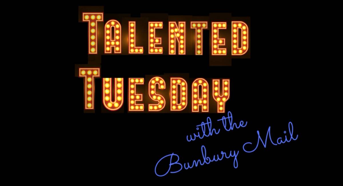 The Mail is on a mission to uncover Bunbury's hidden talents. 