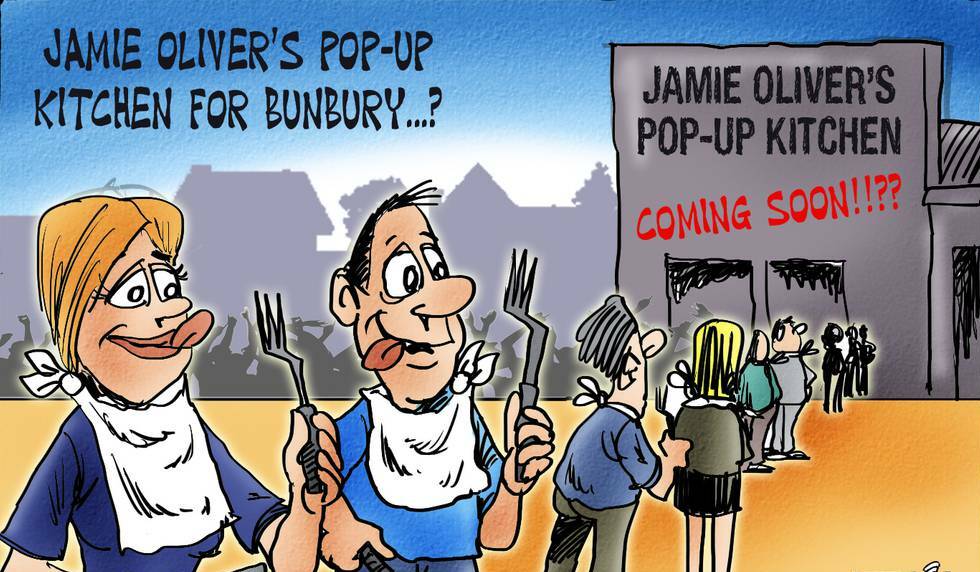 This week's letter of the week from Beryl in Bunbury congratulates the team at the South West Institute of Technology on their efforts to bring Jamie Oliver pop-up kitchen to Bunbury. Cartoon by Ron Seddon.